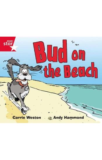 Rigby Star Guided Phonic Opportunity Readers Red: Bud On The Beach