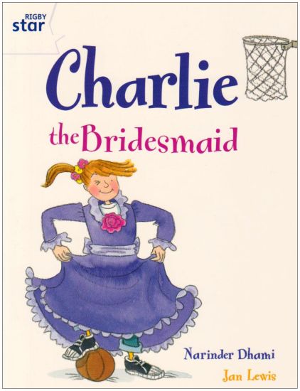 Rigby Star Guided 2 White Level: Charlie the Bridesmaid Pupil Book (single)