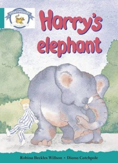 Literacy Edition Storyworlds Stage 6, Animal World, Harry's Elephant
