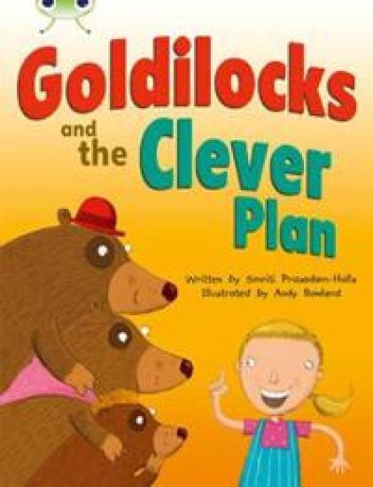 Bug Club Orange B/1A Goldilocks and the Clever Plan 6-pack