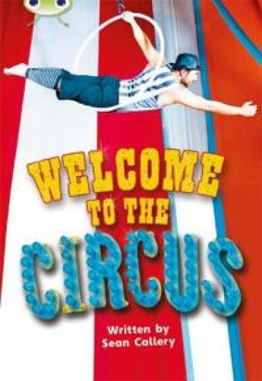 Bug Club Non-fiction Turquoise A/1A Welcome to the Circus 6-pack