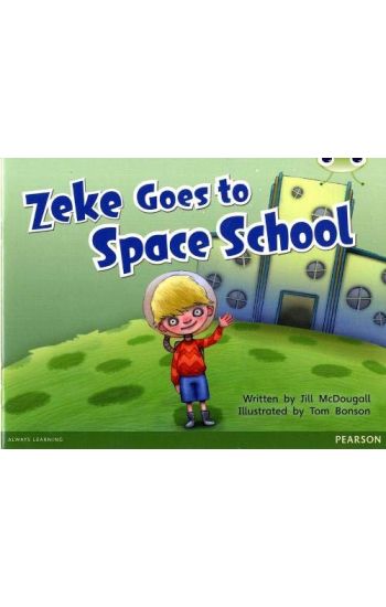 Bug Club Guided Fition Year 1 Blue A Zeke Goes to Space School