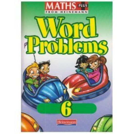 Maths Plus Word Problems 6: Pupil Book