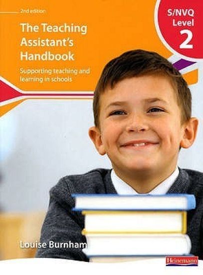 S/NVQ Level 2 Teaching Assistant's Handbook,