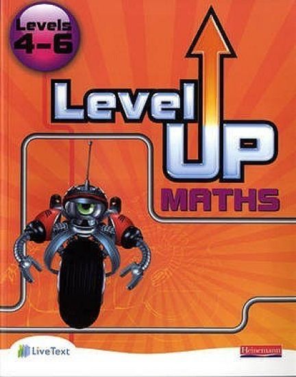 Level Up Maths: Pupil Book (Level 4-6)