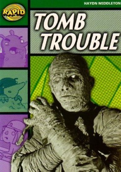 Rapid Reading: Tomb Trouble (Stage 5, Level 5B)