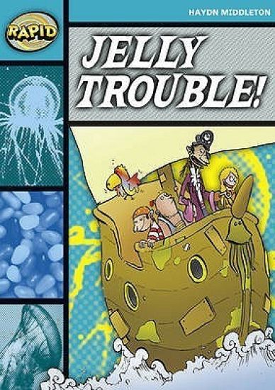 Rapid Reading: Jelly Trouble (Stage 3, Level 3B)