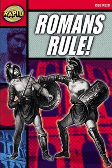 Rapid Reading: Romans Rule! (Stage 5 Level 5A)