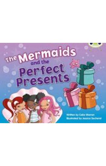 Bug Club Guided Fiction Year 1 Blue C The Mermaids and Perfect Presents