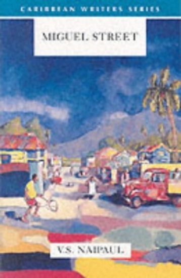 Miguel Street (Caribbean Writers Series)