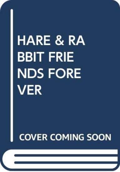 HARERABBIT FRIENDS FOREVER