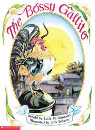 The Bossy Gallito / El Gallo de Bodas: A Traditional Cuban Folktale (Bilingual)