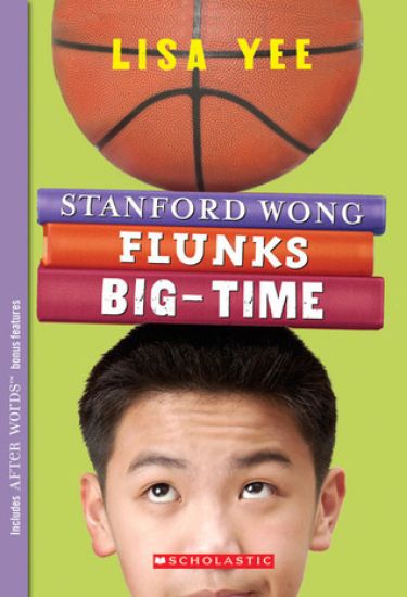 Stanford Wong Flunks Big-Time (the Millicent Min Trilogy, Book 2)