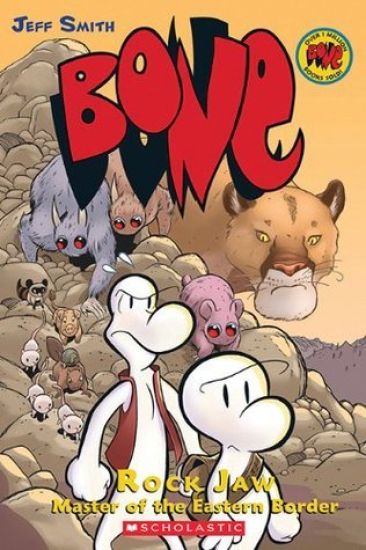 Rock Jaw: Master of the Eastern Border: A Graphic Novel (Bone #5): Volume 5