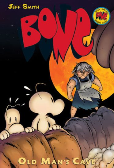 Old Man's Cave: A Graphic Novel (Bone #6): Volume 6