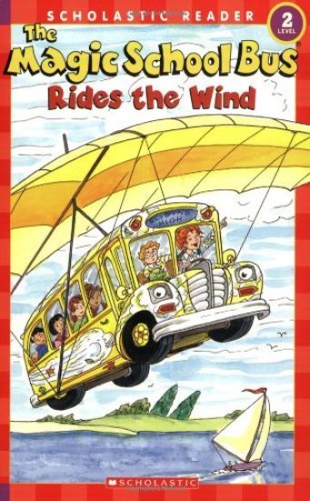 The Magic School Bus Rides the Wind (Scholastic Reader, Level 2)
