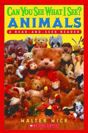 Can You See What I See? Animals (Scholastic Reader, Level 1): Read-And-Seek