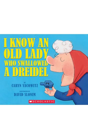 I Know an Old Lady Who Swallowed a Dreidel