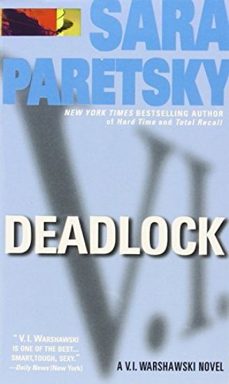 Deadlock: A V. I. Warshawski Novel