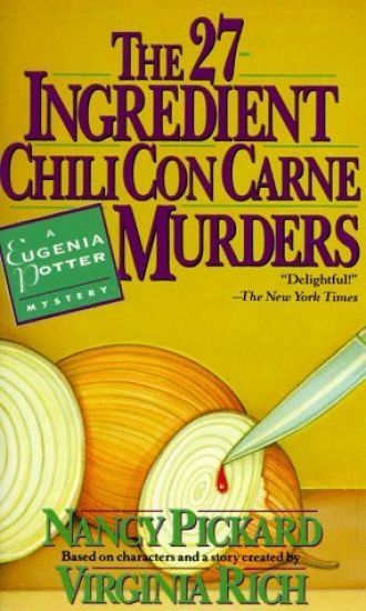 The 27-Ingredient Chili Con Carne Murders: A Eugenia Potter Mystery