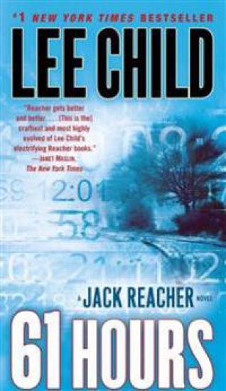 61 Hours: A Jack Reacher Novel