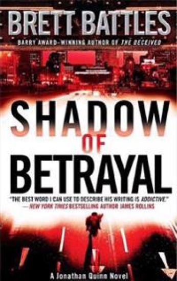 Shadow of Betrayal: A Jonathan Quinn Novel