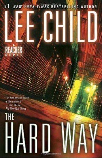 The Hard Way: A Reacher Novel