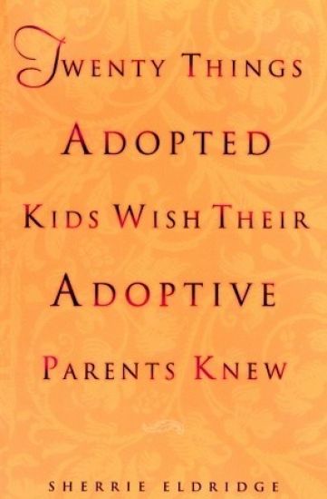 Twenty Things Adopted Kids Wish Their Adoptive Parents Knew