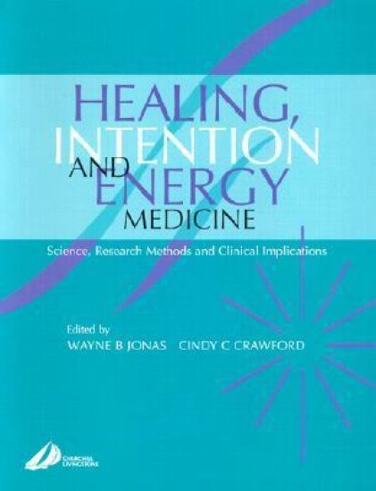 Healing, Intention and Energy Medicine