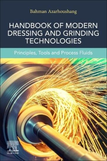 Modern Dressing and Grinding Technologies, Volume 1