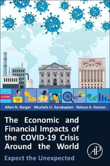 The Economic and Financial Impacts of the COVID-19 Crisis Around the World