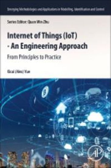Internet of Things (IoT) - An Engineering Approach