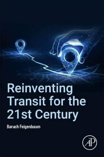 Reinventing Transit for the 21st Century