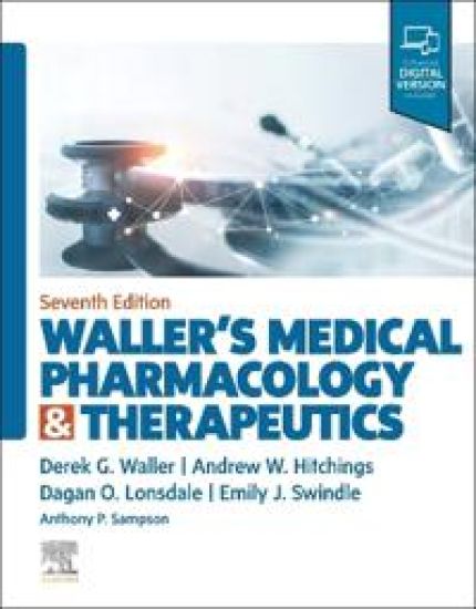 Waller's Medical Pharmacology and Therapeutics
