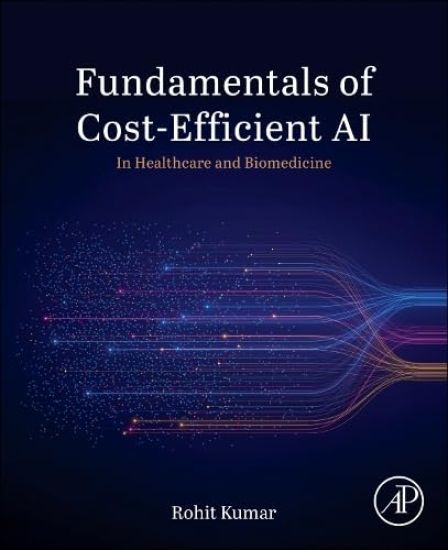 Efficient Cost Aware Artificial Intelligence in Healthcare and Biomedicine
