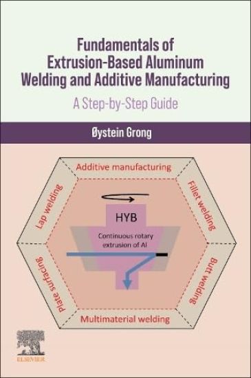 Fundamentals of Extrusion-Based Aluminum Welding and Additive Manufacturing