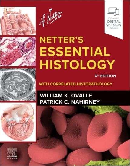 Netter's Essential Histology: With Correlated Histopathology