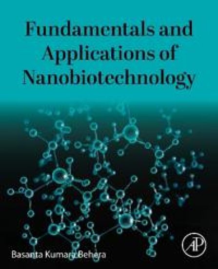 Fundamentals and Applications of Nanobiotechnology