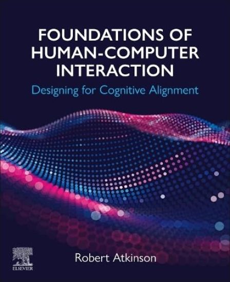 Foundations of Human-Computer Interaction