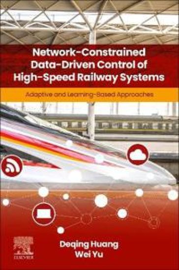 Network-Constrained Data-Driven Control of High-Speed Railway Systems: Adaptive and Learning-Based Approaches