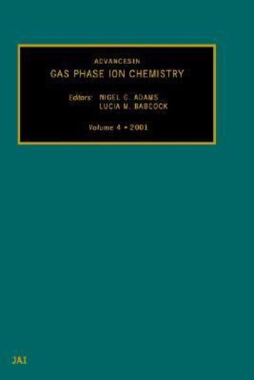 Advances in Gas Phase Ion Chemistry
