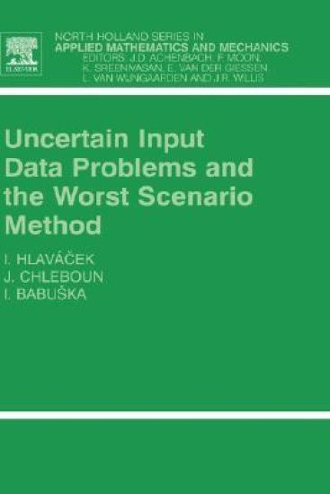 Uncertain Input Data Problems and the Worst Scenario Method