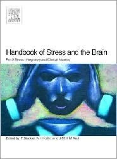 Handbook of Stress and the Brain Part 2: Stress: Integrative and Clinical Aspects