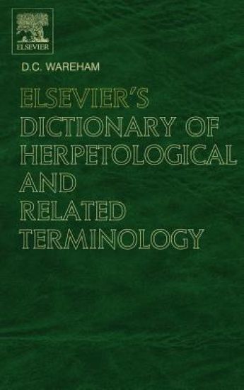 Elsevier's Dictionary of Herpetological and Related Terminology