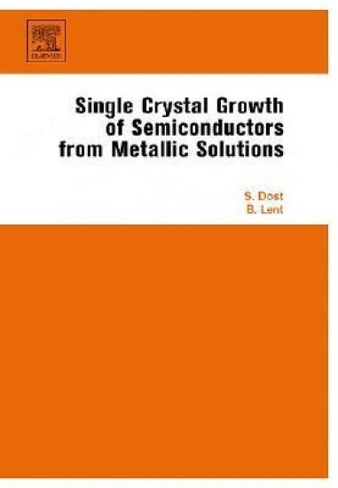 Single Crystal Growth of Semiconductors from Metallic Solutions
