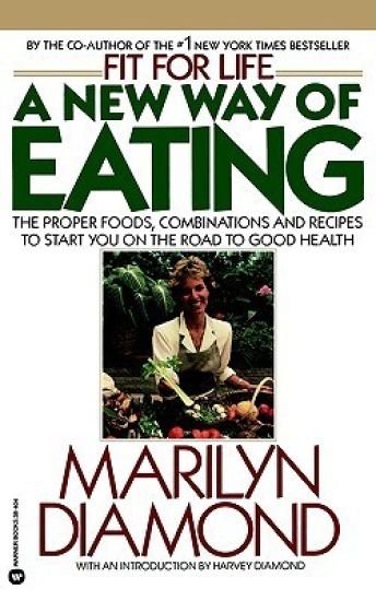 A New Way of Eating from the Fit for Life Kitchen