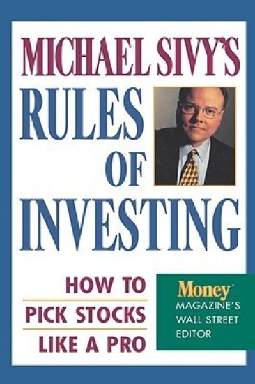 Michael Sivy's Rules of Investing