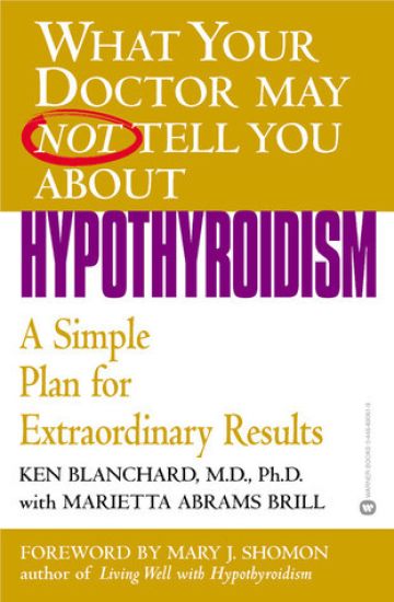 What Your Dr...Hypothyroidism