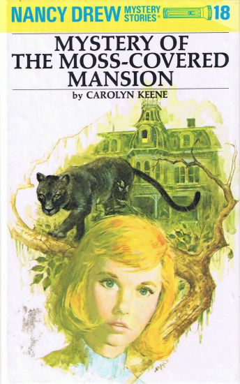 Nancy Drew 18: Mystery of the Moss-Covered Mansion