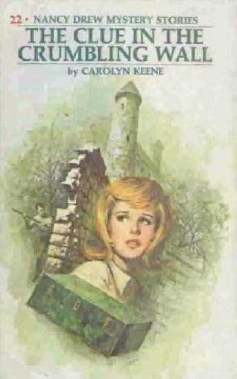 Nancy Drew 22: the Clue in the Crumbling Wall